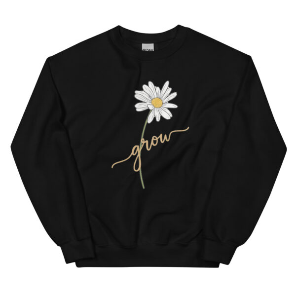 Grow with a Daisy Sweatshirt