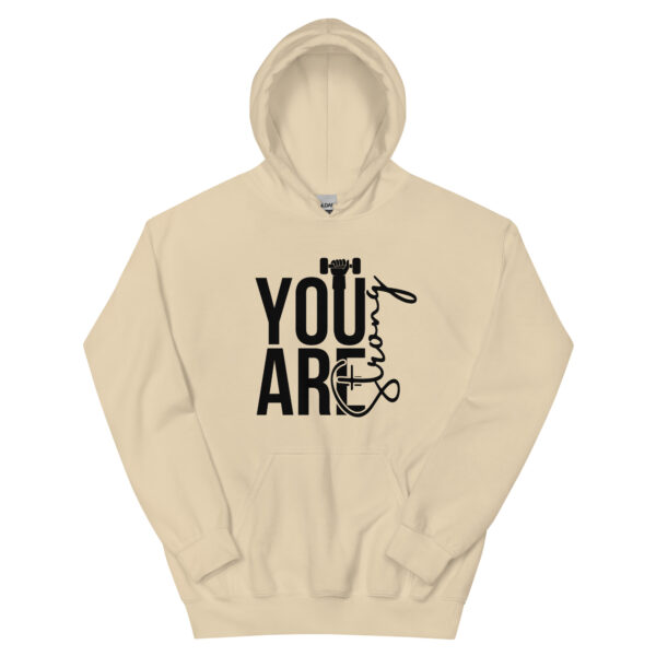 You Are Strong Hoodie
